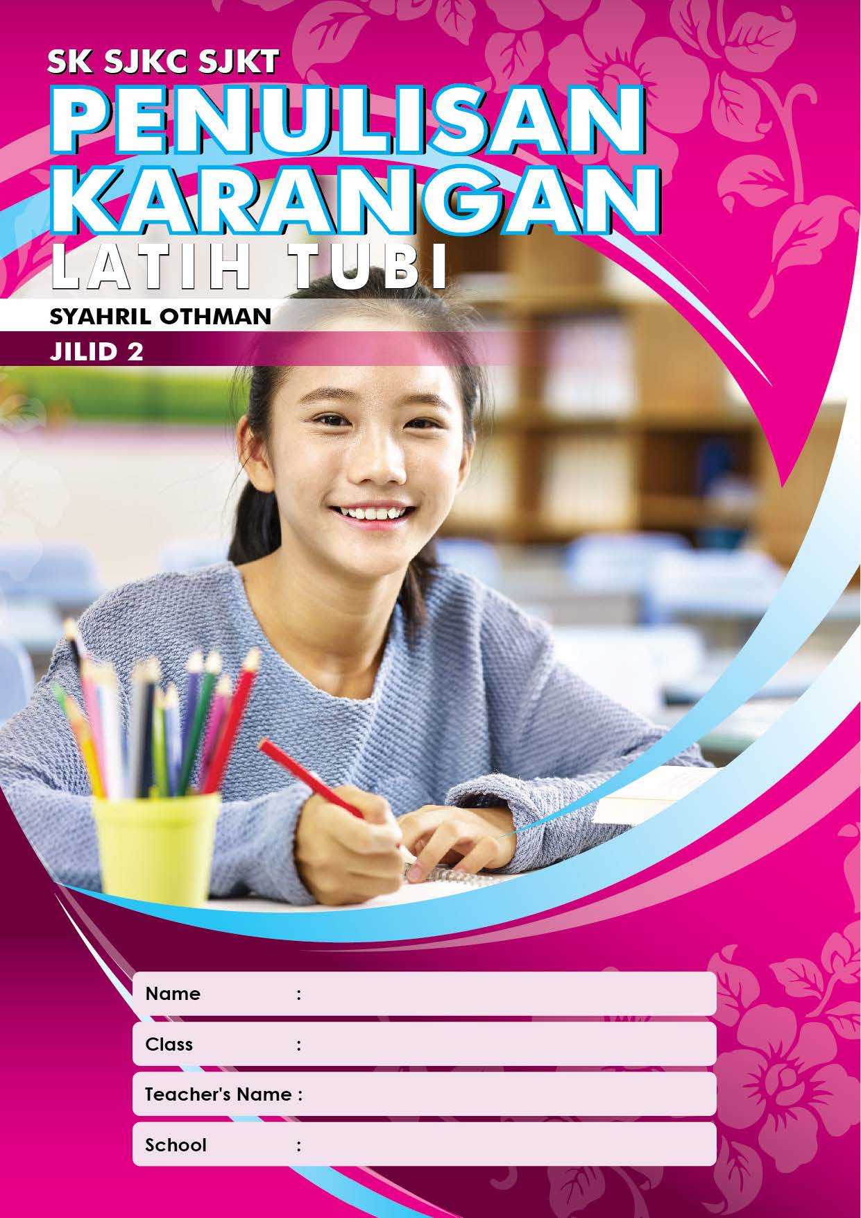 JILID 2 – LATIH TUBI PENULISAN KARANGAN SK – Darjah 3